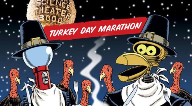 The Mystery Science Theater 3000 Turkey Day Marathon Returns