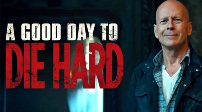 Review: ‘A Good Day to Die Hard’ or How They Tarnished the Franchise…